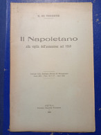 Emma De Vincentis Il Napoletano Alla Vigilia Dell'annessione Nel 1860 Vecchioni Aquila 1926 Rassegna Del Risorgimento - Storia, Biografie, Filosofia