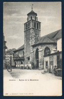 Genève. Eglise De La Madeleine. Passants Et Artisan. Ca 1900 - Genève