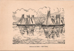 SETÚBAL - Barcos Do Sado (Desenho De A. Braz Ruivo) - PORTUGAL - Setúbal