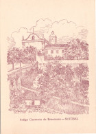SETÚBAL - Antigo Convento De Brancanes (Desenho De A. Braz Ruivo) - PORTUGAL - Setúbal