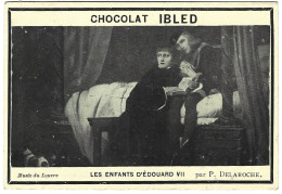 Chromo Image  Chocolat  Ibled  Mondicourt  62   -   Les Enfants D'edouard VI Par Delaroche - Ibled