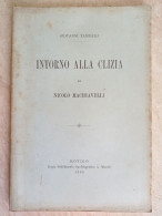 Giovanni Tambara Intorno Alla Clizia Di Nicolò Machiavelli Minelli Regio Stabilimento Minelli Rovigo 1895 - Livres Anciens