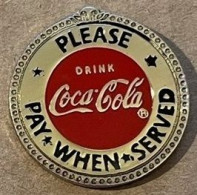 DRINK COCA-COLA - PLEASE - PAY - WHEN SERVED - COKE - COCA -       33) - Coca-Cola