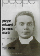 Edward Joannes Maria Poppe Een Terugblik Op Zijn Leven. - Other & Unclassified