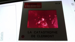 6/  LA CATASTROPHE DE CLERMONT - Diapositives