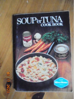 SOUP' ER TUNA COOKBOOK - Campbell Soup Company, Chicken Of The Sea, Silverstone 1980 - Americana
