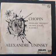 45 Tours Chopin  Avec Alexandre Uninsky Au Piano 4 Titres - Classica