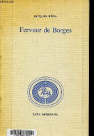 Ferveur De Borges. - Réda Jacques - 1987 - Autres & Non Classés