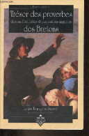 Trésor Des Proverbes, Dictons, Formulettes, & Conjurations Magiques Des Bretons. - Sauvé Louis-François - 2003 - Cultura