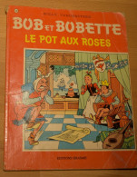 Bob Et Bobette - 145 - Le Pot Aux Roses - Willy Vandersteen - Bob Et Bobette