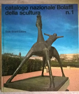 Catalogo Nazionale Bolaffi Della Scultura N.1 1976 Giulio Bolaffi Editore - Arte, Architettura