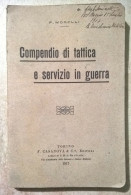 Morelli - Compendio Di Tattica E Servizio In Guerra Casanova Torino 1917 - WW1 WWI Prima Guerra Mondiale - War 1914-18