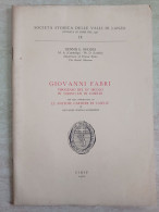 Società Storica Valli Di Lanzo Giovanni Fabri Tipografo Del XV Secolo In Torino Ed In Caselle Cirié 1962 - Histoire, Biographie, Philosophie