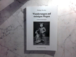 Wanderungen Auf Steinigen Wegen - Lebenserinnerungen - Biographies & Mémoirs