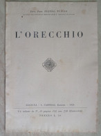 Prof. Pietro Tullio Direttore Dell'Istituto Di Fisiologia Della Regia Università Di Cagliari L'orecchio Bologna 1928 - Medicina, Psicologia