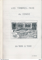 944/25 - LIVRE - CONGO BELGE Les Timbres-Taxe , Par J.M.Frenay ,  119 P. , Années 1980... , Etat TB - Kolonien Und Auslandsämter