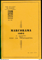 933/25 - LIVRE MARCORAMA 1995 , Geschiedenis Post- En Prentkaarten ,  Par Van Riet , 169 P. , 1995 , Etat NEUF - Philatelie Und Postgeschichte