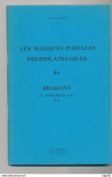 25/903 - BELGIQUE Les Marques Postales Du BRABANT , Par HERLANT , Seconde Edition , 91 Pg ,1978 - Prefilatelie