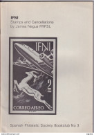 935/30 -- LIVRE IFNI Stamps And Cancellations Par James Negus , 72 Pages , 1975 - ETAT TB - Filatelie En Postgeschiedenis