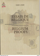 990/30 -- LIVRE Essais De Belgique 1849/1949 , Par Dr Stes, 900 Pg,, 2009 - Etat NEUF - Handbooks