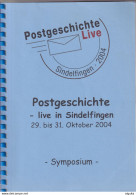 30/969 - Postgeschichte Live 2004 In SINDELFINGEN , Articles Divers , 68 Pg - Etat NEUF - Philatélie Et Histoire Postale