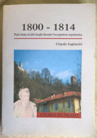 Claudio Sagliaschi 1800 - 1814 Prato Sesia Ed Altri Luoghi Durante L'occupazione Napoleonica 1996 Novarese - Histoire, Biographie, Philosophie