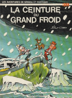 SPIROU ET FANTASIO  "La Ceinture Du Grand Froid  "  Tome 30   De NIC / CAUVIN  DUPUIS - Spirou Et Fantasio