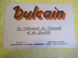 Buvard Ancien/Le Vêtement VULCAIN Le Vêtement De Travail De Qualité/ LYON VILLEFRANCHE Sur SAONE/Vers 1950-1960 BUV687 - Textile & Vestimentaire