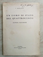F. Marletta Con Autografo Un Uomo Di Stato Del Quattrocento Battista Platamone Santi Andò Palermo 1937 - Storia, Biografie, Filosofia