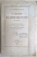 Vittorio De Rossi La Esecuzione Delle Sentenze E Degli Atti Esteri In Italia Livorno 1890 - Ministero Degli Esteri - Old Books