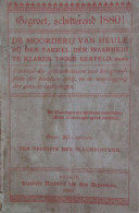 De Moorderij Van Heule Bij Den Fakkel Der Waarheid Te Klaren Tooge Gesteld - War 1914-18