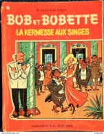 Willy  Vandersteen - BOB Et BOBETTE N° 77 - " La Kermesse Aux Singes "  - Éditions Dargaud  . - Suske En Wiske