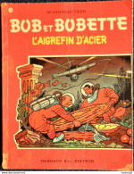 Willy  Vandersteen - BOB Et BOBETTE N° 76 - " L'aigrefin D'acier "  - Éditions Dargaud  . - Suske En Wiske