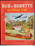 Willy  Vandersteen - BOB Et BOBETTE N° 118 - " Le Cercle D'or  - Éditions Erasme  . - Bob Et Bobette