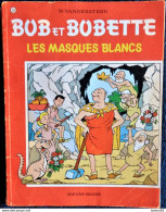 Willy  Vandersteen - BOB Et BOBETTE N° 112 - " Les Masques Blancs " - Éditions Erasme  . - Bob Et Bobette