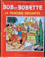 Willy  Vandersteen - BOB Et BOBETTE N° 129 - " La Princesse Enchantée  " - Éditions Erasme  . - Suske En Wiske