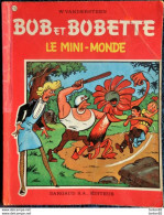 Willy  Vandersteen - BOB Et BOBETTE N° 75 - " Le Mini-Monde " - Éditions Erasme  . - Bob Et Bobette