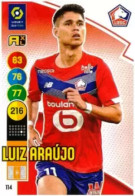 114 Luiz Araújo - LOSC Lille - Panini Adrenalyn XL LIGUE 1 - 2021-2022 Carte Football - Trading Cards