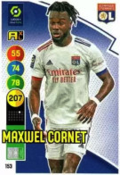 153 Maxwel Cornet - Olympique Lyonnais - Panini Adrenalyn XL LIGUE 1 - 2021-2022 Carte Football - Trading Cards