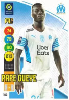 162 Pape Gueye - Olympique De Marseille - Panini Adrenalyn XL LIGUE 1 - 2021-2022 Carte Football - Trading Cards