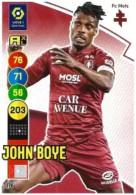 176 John Boye - FC Metz - Panini Adrenalyn XL LIGUE 1 - 2021-2022 Carte Football - Trading Cards