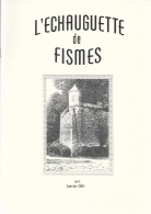 L'ECHAUGUETTE De FISMES - N° 1 - Janvier 2001 - Champagne - Ardenne