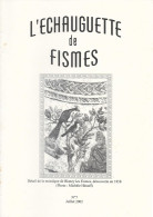 L'ECHAUGUETTE De FISMES - N° 7 - Juillet 2002 - Champagne - Ardenne