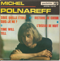 45T Michel Polnareff - Sous Quelle étoile Suis-je Né? - Palette ‎– EPPB 7275 - 1966 - Collectors