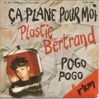 45T Plastic Bertrand - ça Plane Pour Moi - Belgique - 1977 - Collector's Editions