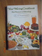 Your Waring Cookbook. The Pleasure Of Blending For The 14-speed Blender - American (US)