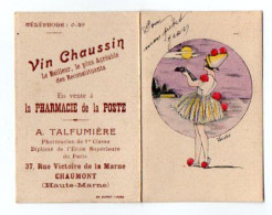 VP22.496 - 1923 - Petit Calendrier - Vin CHAUSSIN / Pharmacie De La Poste ¨ A. TALFUMIERE ¨ à CHAUMONT ( Haute - Marne ) - Petit Format : 1921-40