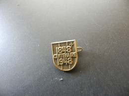 Old Badge Suisse Svizzera Switzerland - Centenaire Du Canton De Neuchâtel 1848 - 1948 - Non Classés
