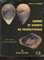 Lampes Et Godets Au Paléolithique - XXIIIe Supplément à "Gallia Préhistoire". - A.de Beaune Sophie - 1987 - Archéologie