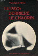 Le Pays Derrière Le Chagrin - Poèmes. - Le Men Yvon - 1979 - Autres & Non Classés